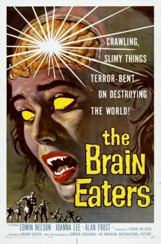 Постер: Пожиратели мозгов / The Brain Eaters (1958)