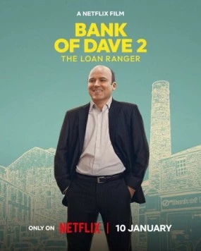 Постер: Банк Дэйва 2 / Bank of Dave 2: The Loan Ranger (2025)