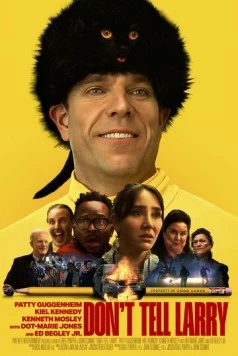 Постер: Не говорите Ларри / Don't Tell Larry (2025)