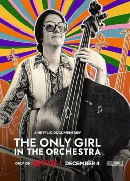 Постер: Единственная девушка в оркестре / The Only Girl in the Orchestra (2023)