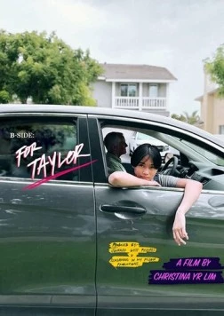 Постер: Обратная сторона: Для Тейлор / B-Side: For Taylor (2023)