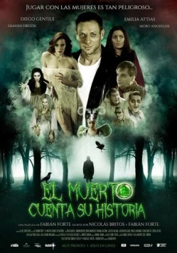 Постер: История, рассказанная покойником / El Muerto Cuenta su Historia (2016)