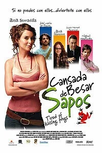 Постер: Надоело целовать лягушек / Cansada de besar sapos (2006)