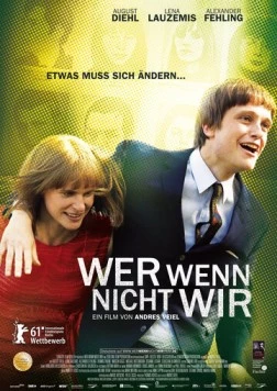 Постер: Если не мы, то кто / Wer wenn nicht wir (2011)