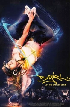 Постер: Бигёрл / B-Girl (2009)