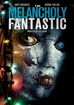 Постер: Невероятная меланхолия / The Melancholy Fantastic (2011)