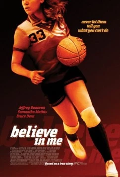 Постер: Поверь в меня / Believe in Me (2006)