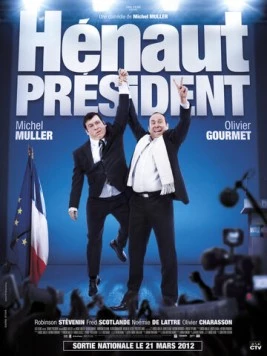 Постер: Президент Эно / Hénaut président (2012)