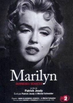 Постер: Мэрилин Монро. «Я боюсь...» / Marilyn, dernières séances (2008)
