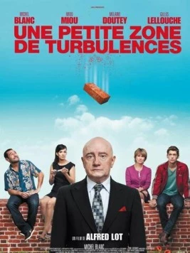 Постер: Маленькая зона турбулентности / Une petite zone de turbulences (2009)