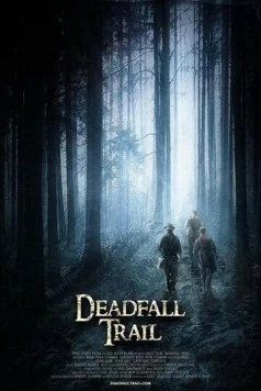Постер: Смертельная ловушка / Deadfall Trail (2009)