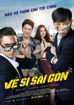 Постер: Телохранители из Сайгона / Ve Si Sai Gon (2016)