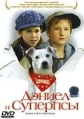 Постер: Дэниел и Суперпсы / Daniel and the Superdogs (2004)