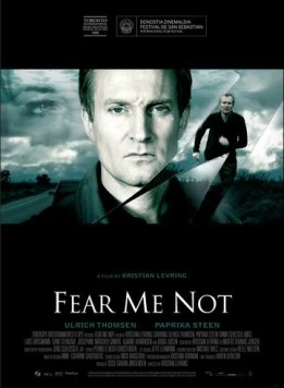 Постер: Не бойся меня / Den du frygter (2008)