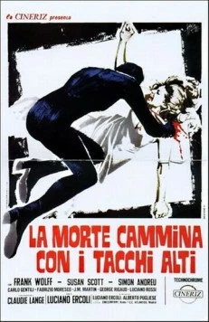 Постер: Смерть ходит на высоких каблуках / La morte cammina con i tacchi alti (1971)
