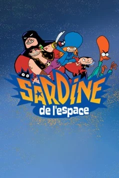 Постер: Приключения Сардин в открытом космосе / Sardine de l'espace