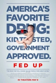 Постер: Сыт по горло / Fed Up (2014)