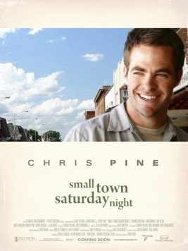 Постер: Субботний вечер в небольшом городке / Small Town Saturday Night (2010)