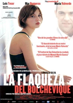 Постер: Слабость большевика / La flaqueza del bolchevique (2003)