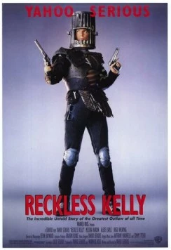Постер: Безрассудный Келли / Reckless Kelly (1993)