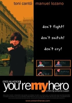 Постер: Ты мой герой / Eres mi héroe (2003)