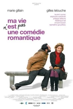 Постер: Моя жизнь не комедия / Ma vie n'est pas une comédie romantique (2007)