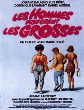 Постер: Мужчины предпочитают толстушек / Les hommes préfèrent les grosses (1981)