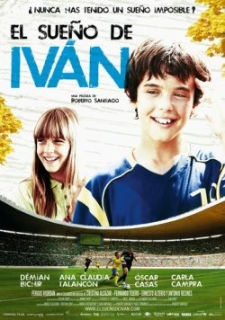 Постер: Мечта Ивана / El sueño de Iván (2011)