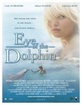 Постер: Глаз дельфина / Eye of the Dolphin (2006)