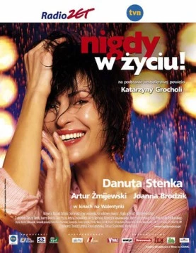 Постер: Никогда в жизни! / Nigdy w zyciu! (2003)