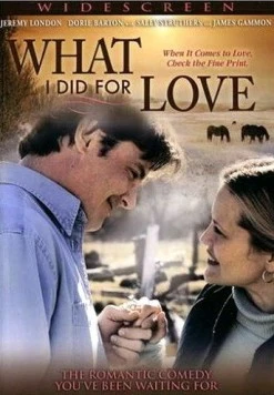 Постер: Любви ради / What I Did for Love (2006)