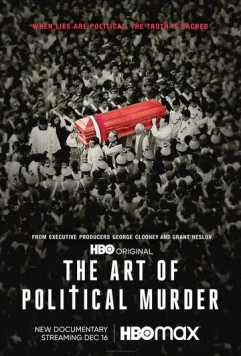 Постер: Искусство политического убийства / The Art of Political Murder (2020)