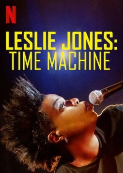 Постер: Лесли Джонс: Машина времени / Leslie Jones: Time Machine (2020)