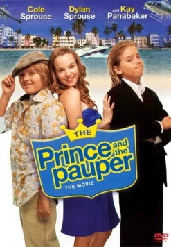 Постер: Принц и нищий: Современная история / The Prince and the Pauper: The Movie (2007)