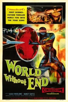 Постер: Мир без конца / World Without End (1956)