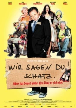 Постер: Семейные правила / Wir sagen Du! Schatz. (2007)
