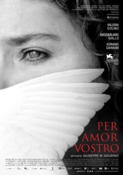 Постер: Ради тебя / Per amor vostro (2015)