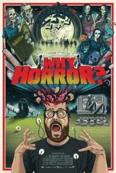 Постер: Почему ужасы? / Why Horror? (2014)