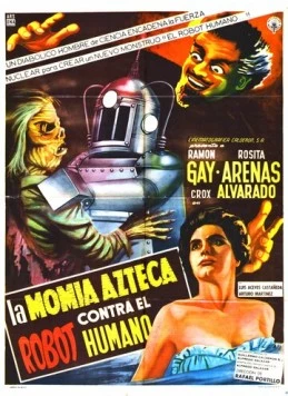 Постер: Робот против мумии ацтеков / La momia azteca contra el robot humano (1958)