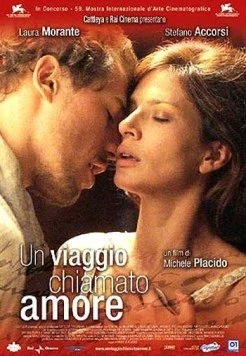 Постер: Путешествие под названием любовь / Un viaggio chiamato amore (2002)