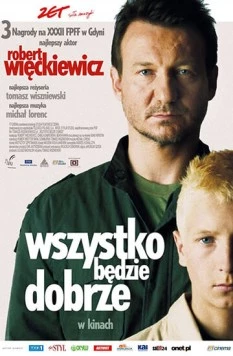 Постер: Все будет хорошо / Wszystko bedzie dobrze (2007)