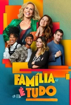 Постер: Семья – это всё / Família é Tudo (2024)