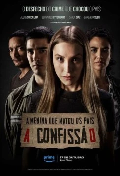 Постер: Девушка, убившая своих родителей: Признание / A Menina que Matou os Pais: A Confissão (2023)