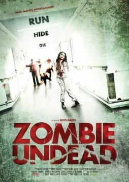Постер: Ожившие мертвецы / Zombie Undead (2010)