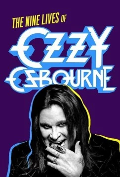Постер: Девять жизней Оззи Осборна / Biography: The Nine Lives of Ozzy Osbourne (2020)