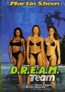 Постер: Команда «Ангелы» / D.R.E.A.M. Team (1999)