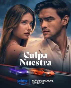 Постер: Наша вина / Culpa nuestra (2025)