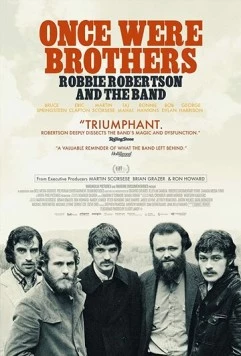 Постер: Когда мы были братьями / Once Were Brothers: Robbie Robertson and The Band (2019)