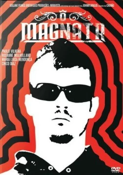 Постер: Магнат / O Magnata (2007)