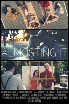 Постер: Не упусти свой шанс / Almosting It (2016)